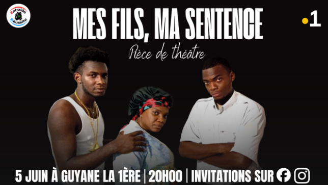 « Mes fils, ma sentence » : une plongée théâtrale au cœur des fractures familiales à l’atrium de Guyane la 1ère