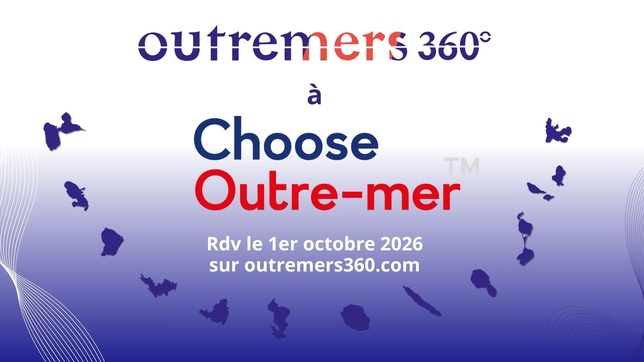 Choose Outre-mer 2026 : Outremers 360 déploie un dispositif spécial en direct de la Banque de France