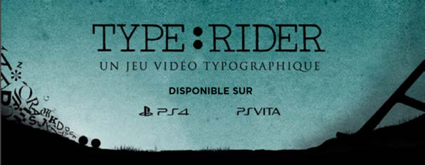 Le jeu Vidéo TYPE: RIDER est désormais disponible sur Console Le jeu Vidéo TYPE: RIDER est désormais disponible sur Console