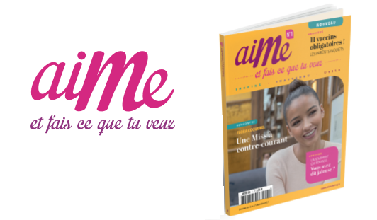 Du nouveau dans la presse féminine: Lancement du magazine "AIME" le 8 décembre