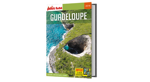 Cap sur la Guadeloupe, Marie Galante, les Saintes & la Désirade avec Le Petit Futé