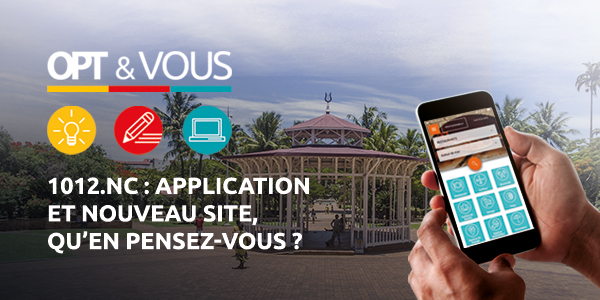 Nouvelle-Calédonie: Lancement d’un 2ème sujet sur la plateforme OPT & VOUS