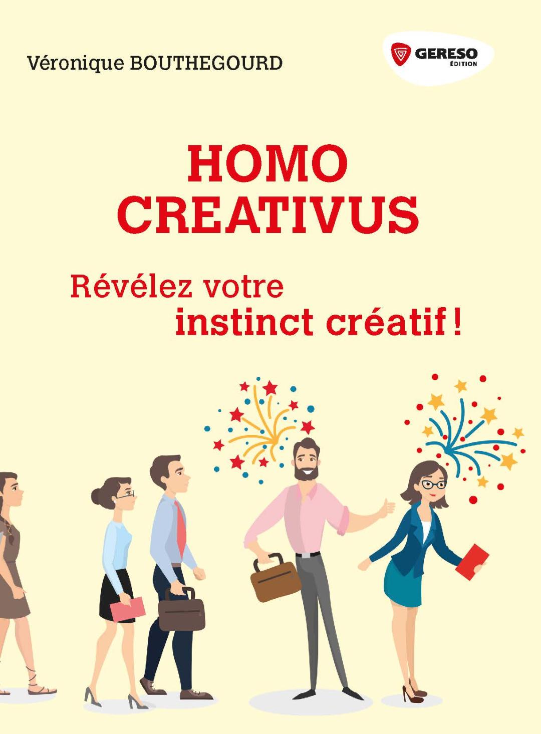 Révélez son instinct créatif avec "Homo Créativus" de Véronique BOUTHEGOURD