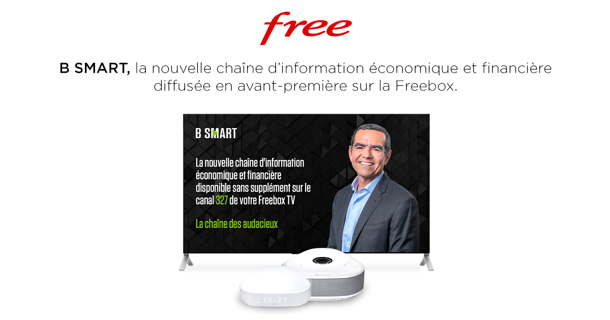B SMART, la nouvelle chaîne d’information économique et financière diffusée en avant-première sur la Freebox