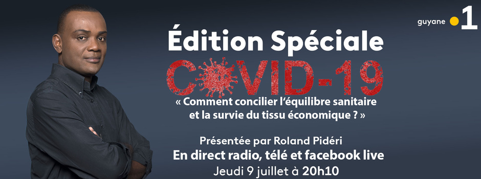 Edition spéciale Covid-19, ce jeudi sur les trois antennes de Guyane La 1ère