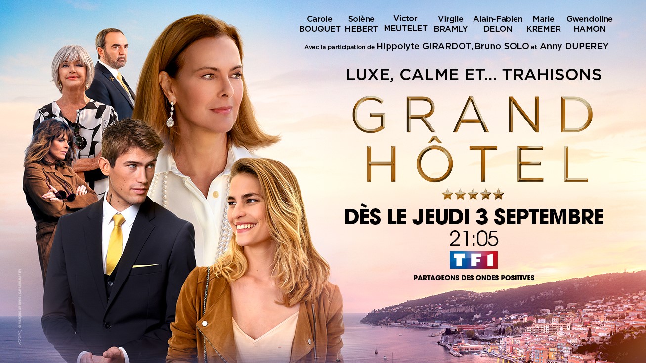 Nouveau: "GRAND HOTEL", la série évènement de TF1 à partir du jeudi 3 septembre