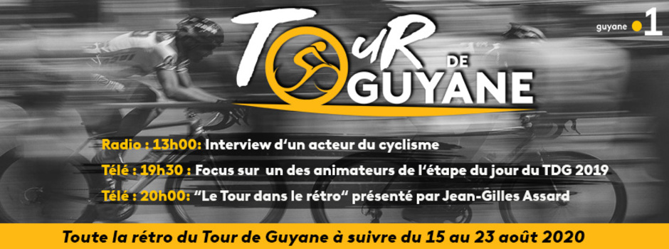 Spéciale Rétro du Tour de Guyane du 15 au 23 août sur les antennes de Guyane la 1ère