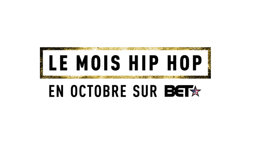 Programmation spéciale "Mois Hip Hop" en octobre sur BET