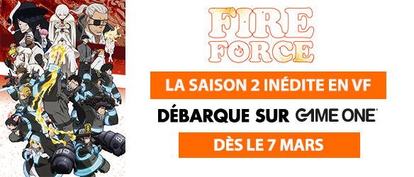 FIRE FORCE : La saison 2 inédite en VF et en exclusivité sur GAME ONE