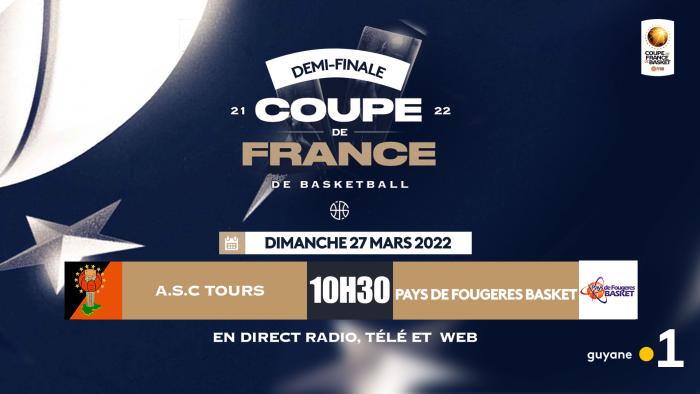Demi-Finale de la Coupe de France du Trophée de la Coupe de France de Basket en direct ce dimanche sur Guyane la 1ère