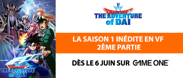 Dragon Quest The Adventure Of Dai, la 2ème partie de la saison 1 inédite en VF, dès le 6 juin sur Game One