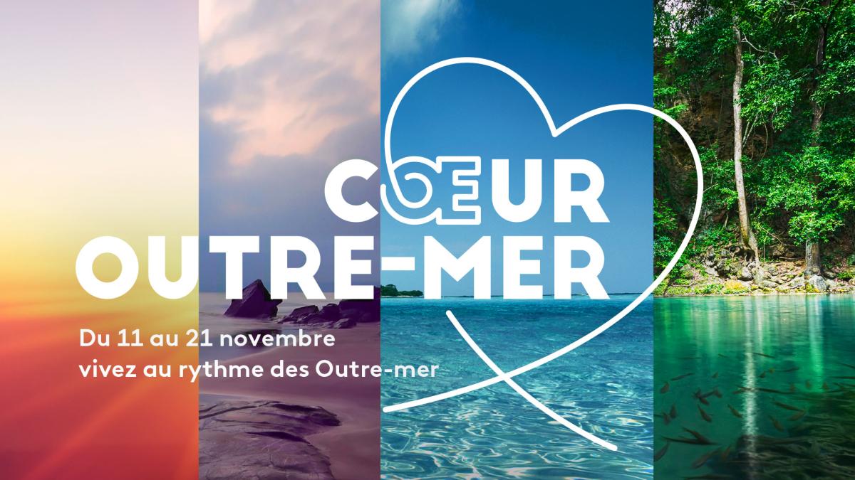 Opération "Coeur Outre-Mer" : Une semaine 100% Outre-Mer, du 11 au 21 novembre sur les chaînes du groupe France Télévisions