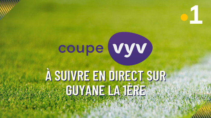 Football : La Coupe Vyv en direct sur Guyane la 1ère