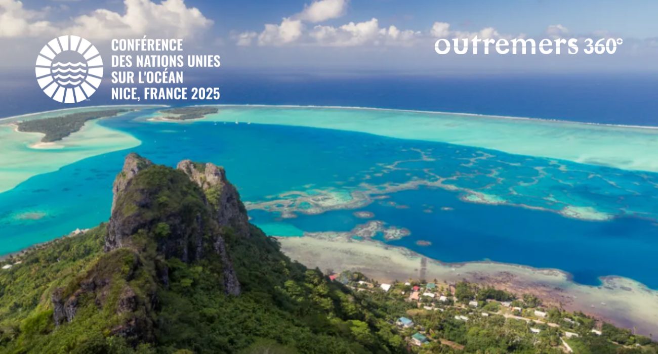 UNOC-3 à Nice : Outremers 360 mobilise un dispositif inédit pour porter la voix des Outre-mer au sommet de la gouvernance océanique
