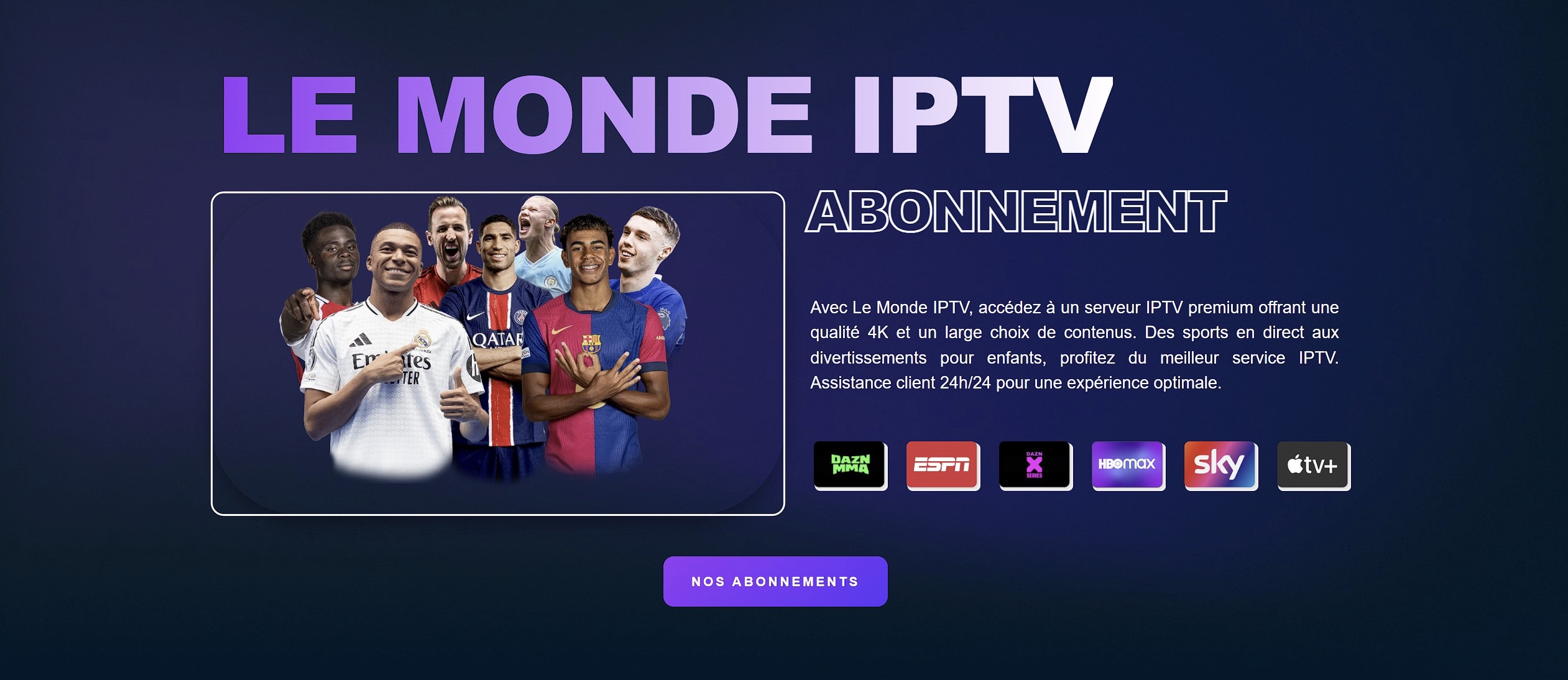 Meilleur IPTV pour les Français : Comment choisir l’abonnement idéal ?