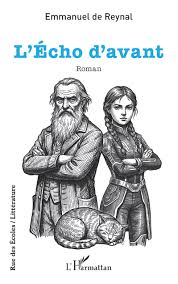 Emmanuel de Reynal publie L’Écho d’avant, un roman d’anticipation sur la mémoire et l’humanité