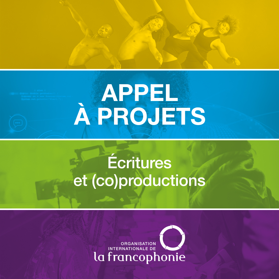 Livre, cinéma, spectacle : l’organisation internationale de la francophonie (OIF) ouvre un appel à projets pour soutenir la création francophone