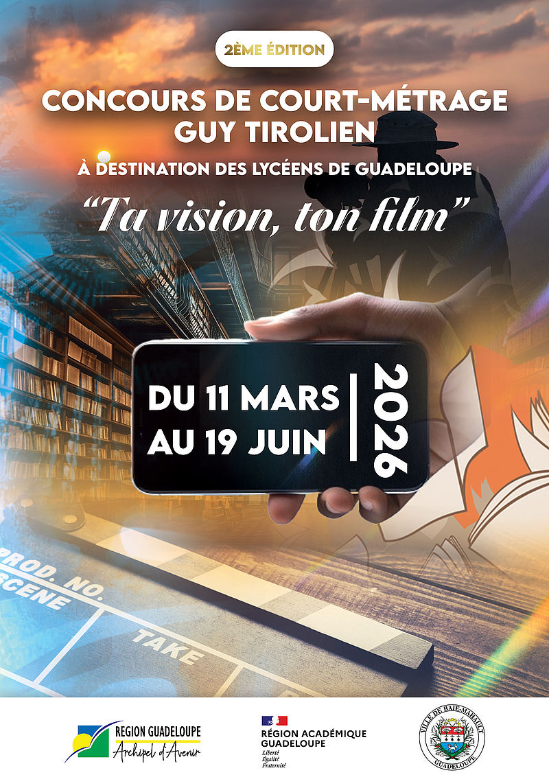 La Région Guadeloupe lance la 2e édition du concours de court-métrage « Prix Guy Tirolien » pour les lycéens