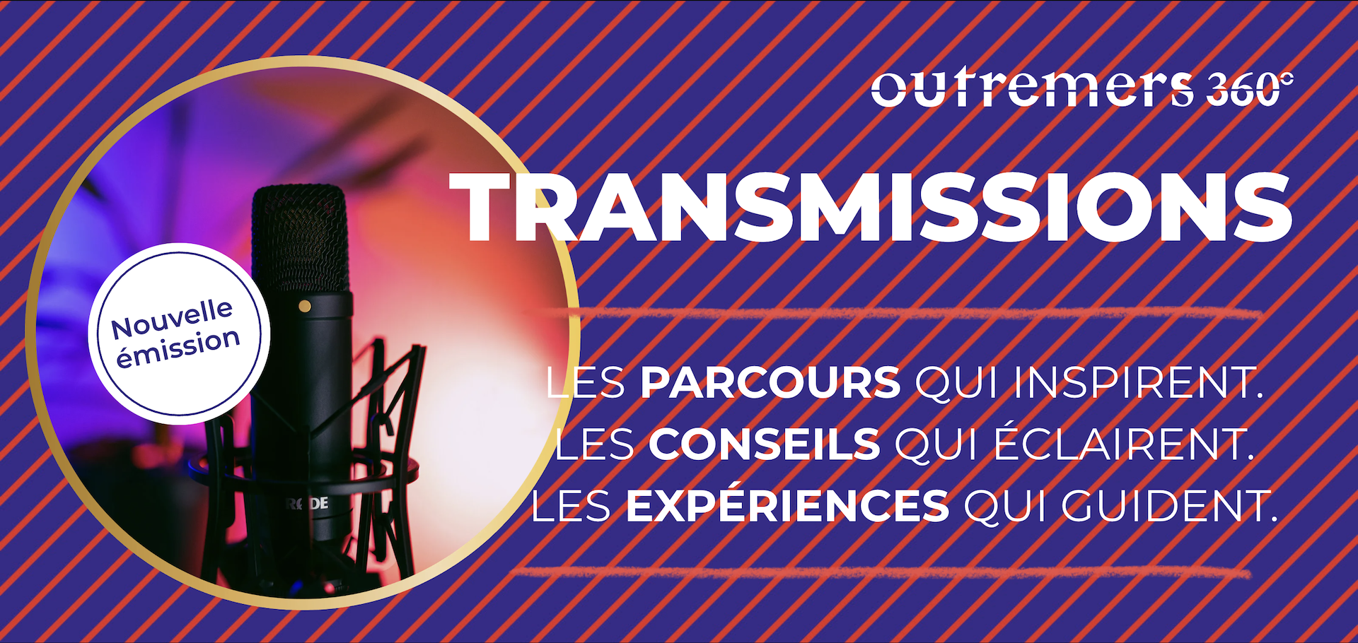 « TRANSMISSIONS » : Outremers 360 lance une nouvelle émission pour mettre en lumière les parcours inspirants