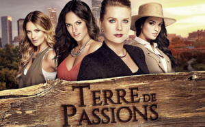 Telenovela: Terre de Passions arrive sur France Ô