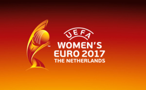 Euro 2017 Féminine: Les matchs de l'Équipe de France et la Finale en direct sur les chaînes 1ère