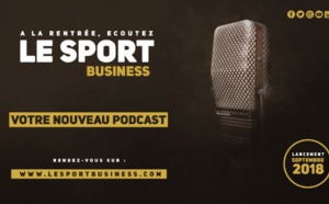 Nouveau: Le Sport Business arrive en Podcast