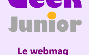 Geek Junior, le média pour les ados connectés, sort son application mobile