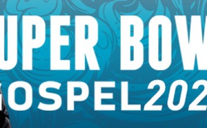 SUPER BOWL GOSPEL 2021, la cérémonie dédiée au Gospel, le 21 février en exclusivité sur BET