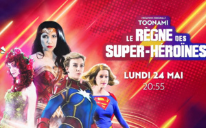 Toonami présente son documentaire original LE REGNE DES SUPER-HEROINES disponible dès le 24 mai