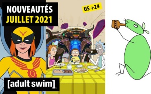 La chaîne Adult Swim fait le plein de nouveautés en ce mois de juillet