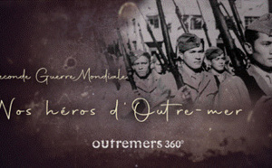 Le ministère des Outre-mer et le site Outremers360 mettent à l’honneur les héros ultramarins de la Seconde Guerre mondiale