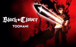 BLACK CLOVER, saison 2 inédite sur Toonami dés le 30 août