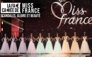 "La face cachée de" Miss France diffusée ce vendredi sur RMC STORY
