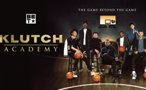 La nouvelle série documentaire "KLUTCH ACADEMY" produite par les studios BET et Rich Paul, en exclusivité dès le 2 mai sur BET