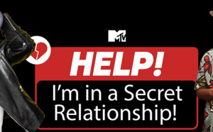 Coup d'envoi dès le 7 mai de "Help ! I'm in a secret relationship", le nouveau documentaire-réalité de MTV