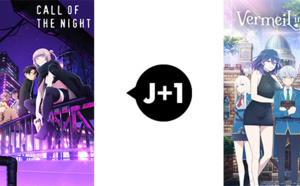 Les animés "Call of the Night" et "Vermeil in Gold" arrivent sur J-ONE, juste après leur diffusion au Japon !