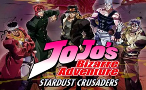 La série animée "Jojo's Bizarre Adventure Stardust Crusaders" arrive en VF dès le 10 octobre sur J-One