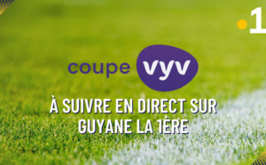 Football : La Coupe Vyv en direct sur Guyane la 1ère