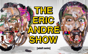 Adult Swim : « The Eric Andre Show » de retour à partir du 5 juin en US+24 pour une nouvelle saison déjantée 