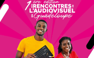 Guadeloupe la 1ère accueille la première édition des Rencontres de l'Audiovisuel en Guadeloupe