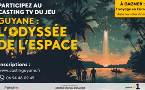 "Guyane: l'Odyssée de l'Espace" : Le Centre spatial guyanais en partenariat avec Guyane la 1ère lance un grand casting TV