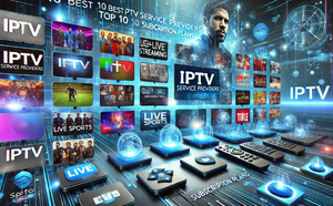 IPTV France : Le Meilleur Fournisseur d'Abonnement IPTV 2025