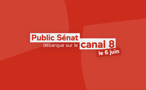 Le 6 juin Public Sénat investit le Canal 8 de la TNT, une étape essentielle de son développement
