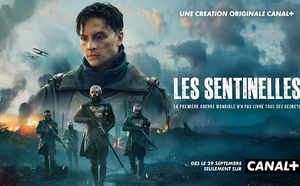 "Les Sentinelles" : quand Canal+ réinvente la Grande Guerre en fresque héroïque et fantastique