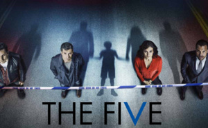 La série britannique THE FIVE débarque à partir du 28 Avril sur Canal+
