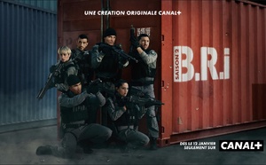 La création originale “B.R.I” revient sur Canal+ : une saison 2 sous haute tension dès ce lundi