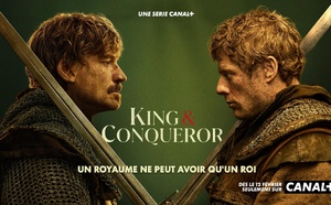 Canal+ lance "King &amp; Conqueror", une fresque historique diffusée simultanément dans plus de 40 pays