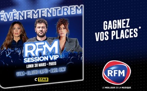 « RFM SESSION VIP » avec Amel Bent, Vitaa et Claudio Capéo le lundi 30 mars