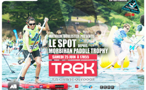 LE SPOT depuis le Paddle Trophy Ouest-France est à retrouver le samedi 25 Juin à 17h55 sur TREK