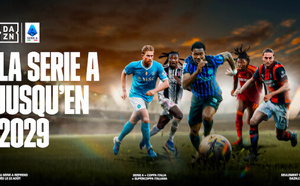 DAZN sécurise la Serie A jusqu'en 2029 et renforce son offre football en France